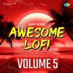 Awesome Lofi Volume 5 - Armaan Malik Song Download